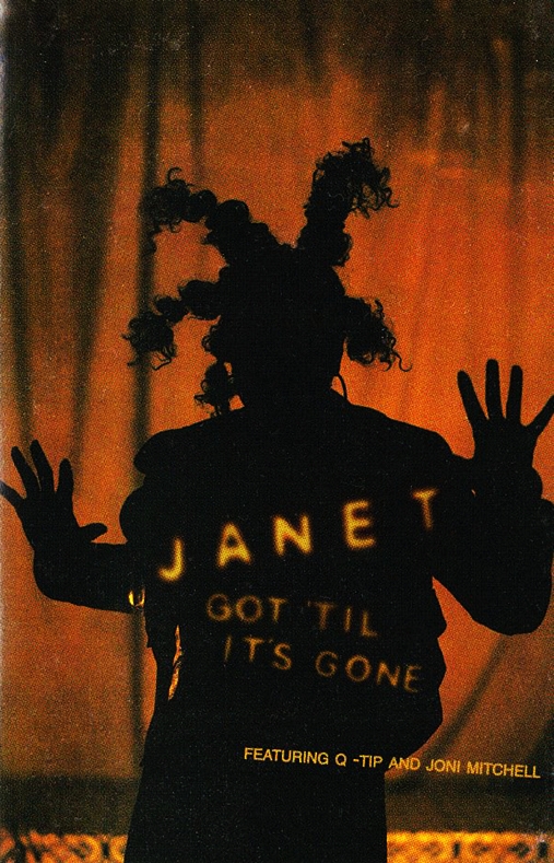 Janet Jackson feat. Q-Tip & Joni Mitchell: Got 'Til It's Gone